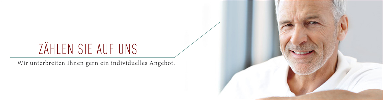 Zählen Sie auf uns - Wir unterbreiten Ihnen gern ein individuelles Angebot